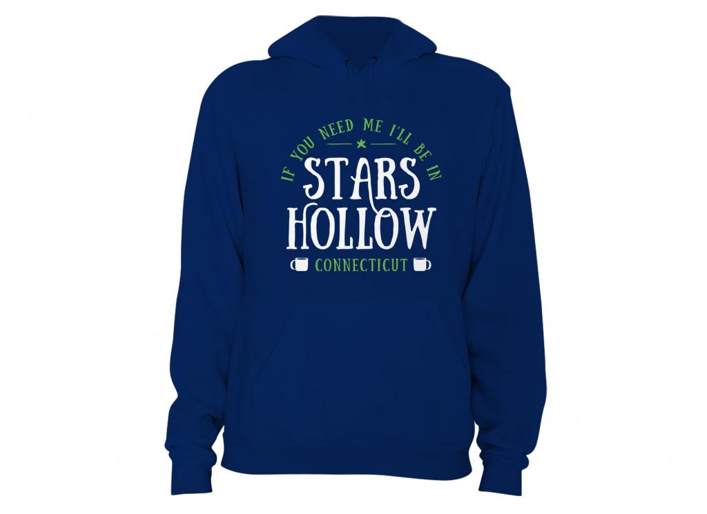 Gilmore Girls Ill Be in Stars Hollow Hoodie