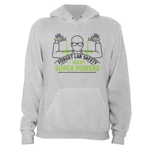 Forget Lab Safety Hoodie