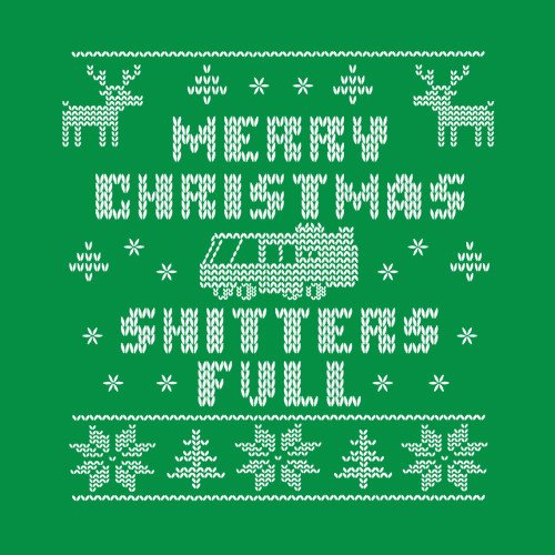 Merry Christmas Shitters Full T Shirt