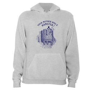 Your Mother Was A Hamster Monty Python Hoodie