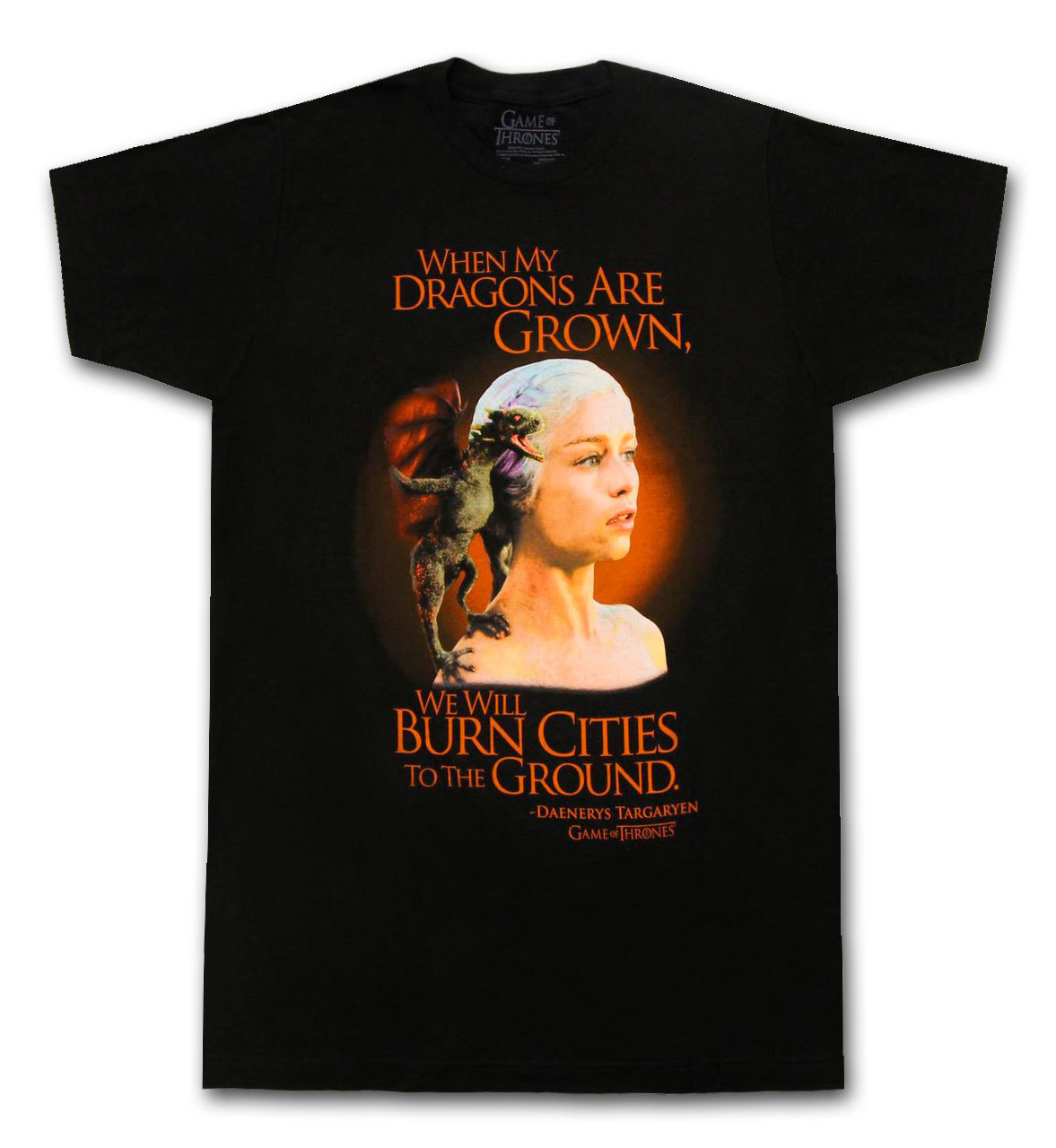 Game of Thrones Daenerys When Dragons are Grown T Shirt