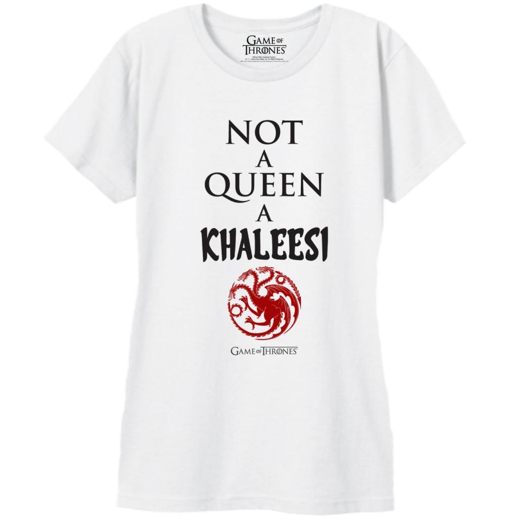 Game of Thrones Not a Queen A Khaleesi T Shirt